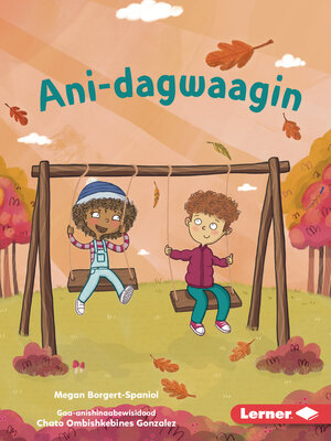 cover image of Ani-dagwaagin (Feels Like Fall)